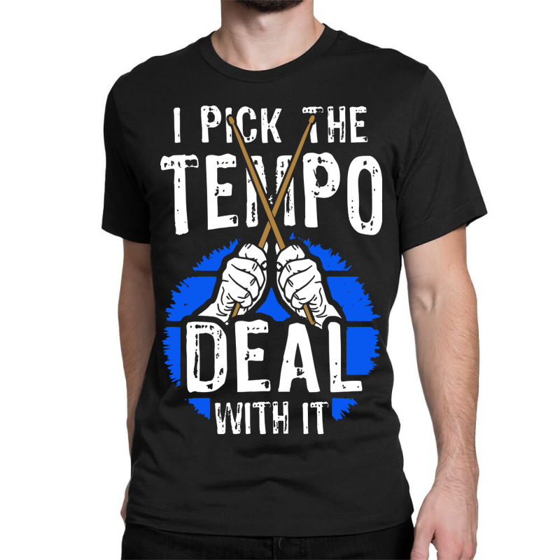 I Pick The Tempo Deal With It Classic T-shirt by Boomerang | Artistshot