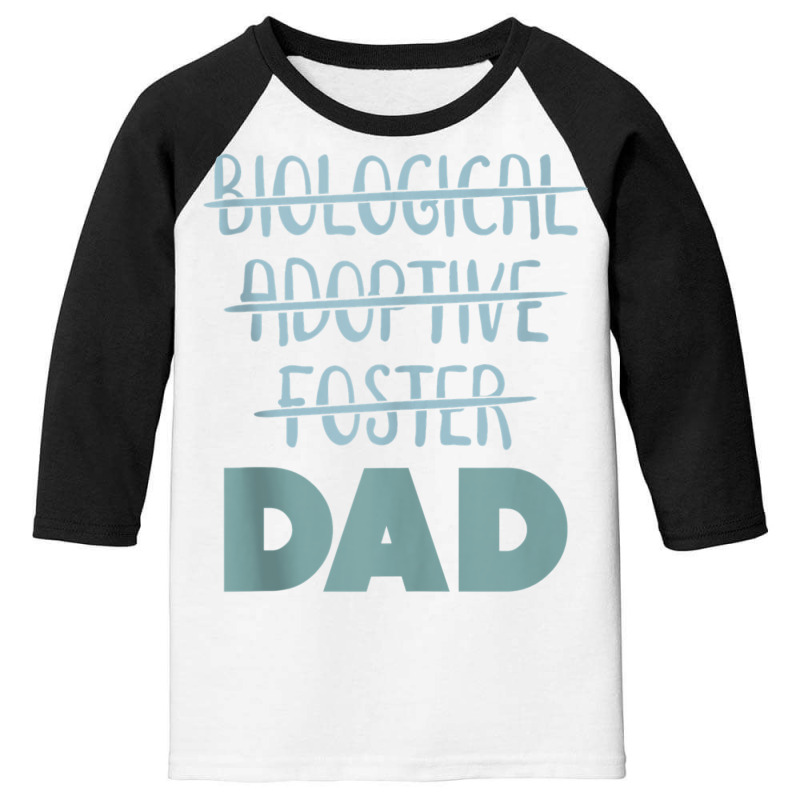 Biological Foster Adoptive Dad Tank Top Youth 3/4 Sleeve by cm-arts | Artistshot