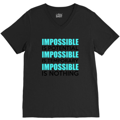 Impossible Is Nothing Quote V-neck Tee Designed By 1shaq