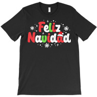 Feliz Navidad Matching Family Spanish Christmas Mexican Xmas Sweatshir T-shirt | Artistshot