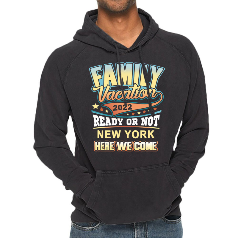 New York Best Family Vacation 2022 T Shirt Vintage Hoodie | Artistshot