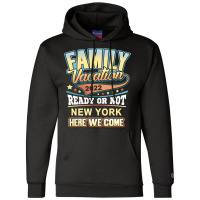 New York Best Family Vacation 2022 T Shirt Champion Hoodie | Artistshot