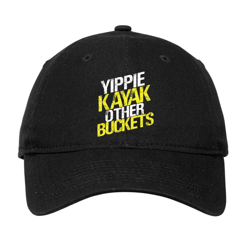 Yippie Kayak Other Buckets Adjustable Cap | Artistshot