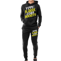 Yippie Kayak Other Buckets Hoodie & Jogger Set | Artistshot