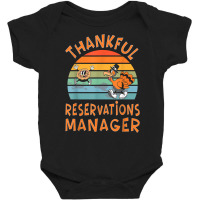 Reservations Manager Job Funny Thanksgiving T Shirt Baby Bodysuit | Artistshot