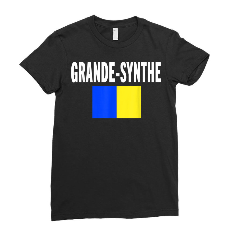 Grande Synthe Flag National France Pride Gift T Shirt Ladies Fitted T-Shirt by alishia3asa | Artistshot