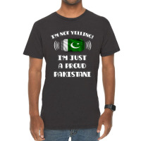 Im Not Yelling Im A Proud Pakistani  Pakistan Flag Gift For Pakistani Vintage T-shirt | Artistshot