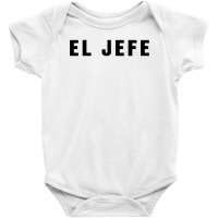 El Jefe Baby Bodysuit | Artistshot