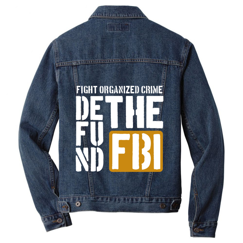 Defunf The Fbi Fight Organized Crime Men Denim Jacket by cm-arts | Artistshot