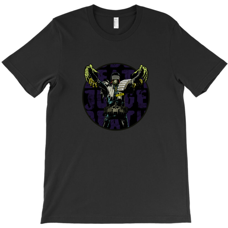 Judge Death Has Come For You T-shirt | Artistshot