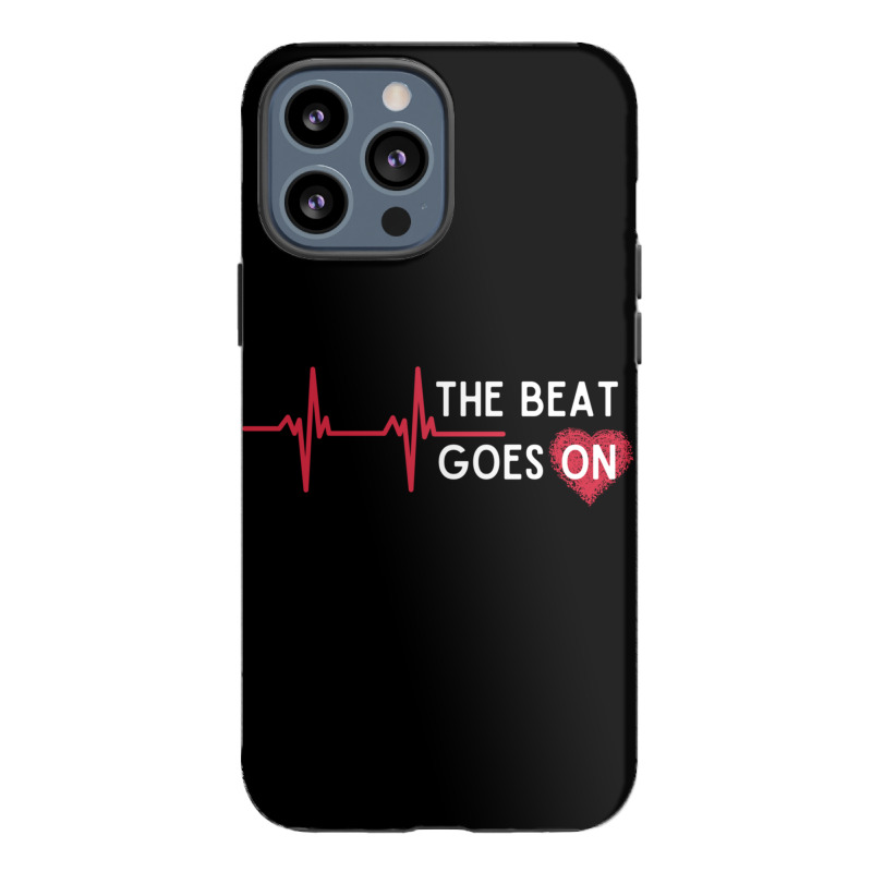 Heart Attack Surgery The Beat Goes On Survivor Rehab Recover Long Slee iPhone 13 Pro Max Case by cm-arts | Artistshot