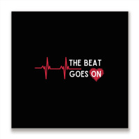 Heart Attack Surgery The Beat Goes On Survivor Rehab Recover Long Slee Metal Print Square | Artistshot