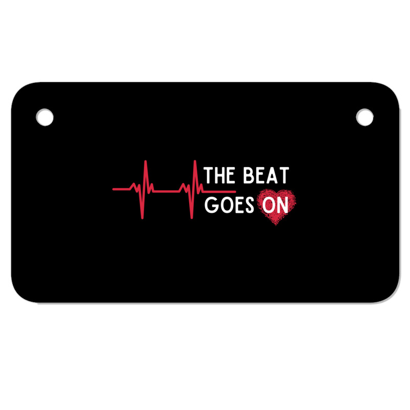 Heart Attack Surgery The Beat Goes On Survivor Rehab Recover Long Slee Motorcycle License Plate by cm-arts | Artistshot