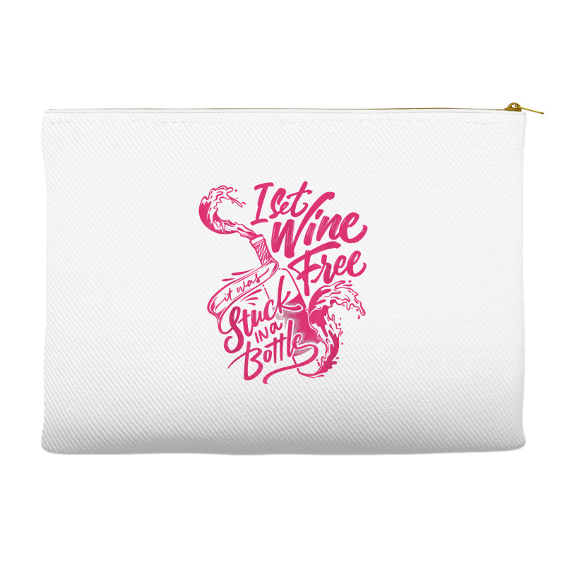 I Set Wine Free – Funny Winemaker Wine Lovers Wine Making T Shirt Accessory Pouches | Artistshot