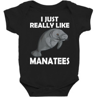 I Just Really Like Manatees Marine Mammal T Shirt Baby Bodysuit | Artistshot