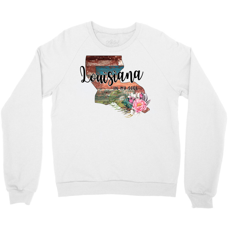 Louisiana In My Soul Crewneck Sweatshirt | Artistshot