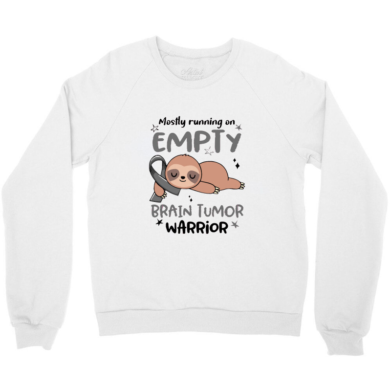 Brain Tumor Awareness   Mostly Running On Empty Brain Tumor Warri Crewneck Sweatshirt by salamansik | Artistshot