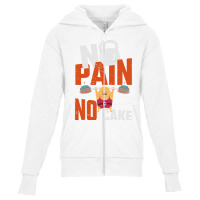 No Pain No Cake Gift Working Out Gift Cheat Day Pullover Hoodie Youth Zipper Hoodie | Artistshot