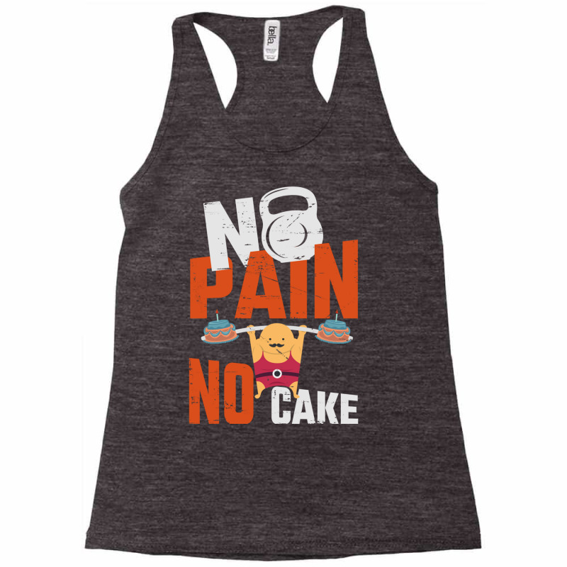 No Pain No Cake Gift Working Out Gift Cheat Day Sweatshirt Racerback Tank by cm-arts | Artistshot