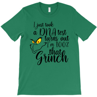 I'm 100% That Grinch For Light T-shirt Designed By Sengul