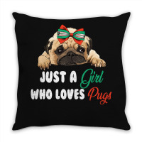 Just A Girl Who Loves Pugs For Dark Throw Pillow | Artistshot