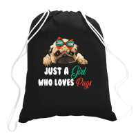 Just A Girl Who Loves Pugs For Dark Drawstring Bags | Artistshot