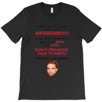 Rob-ert Patt-ins-on I Think The Twilight Movies Are Awesome T-shirt | Artistshot