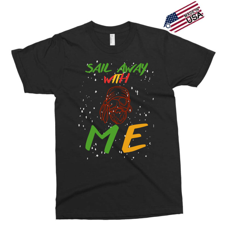 Sail Away With Me (19) Exclusive T-shirt | Artistshot