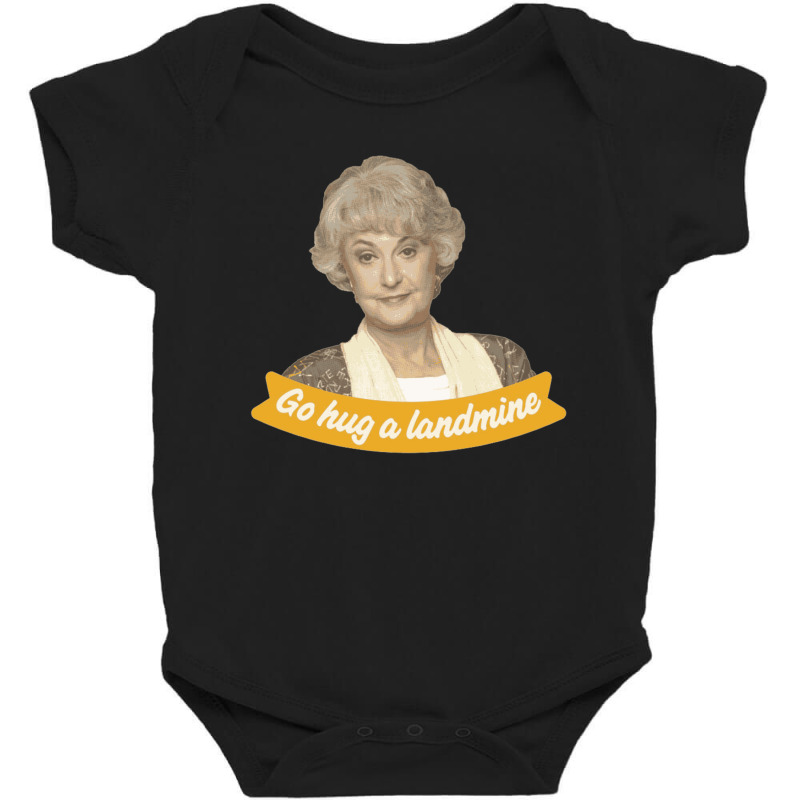 Go Hug A Landmine – Dorothy, The Golden Girls Baby Bodysuit by cm-arts | Artistshot