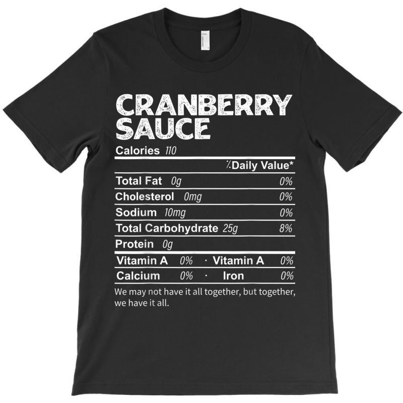 Funny Cranberry Sauce Nutrition Facts Thanksgiving Food T-shirt | Artistshot