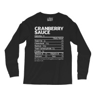 Funny Cranberry Sauce Nutrition Facts Thanksgiving Food Long Sleeve Shirts | Artistshot