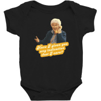 Have I Given You Any Indication I Care – Sophia, The Golden Girls Baby Bodysuit | Artistshot