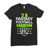 Two Time Fantasy Football Champion T Ladies Fitted T-shirt | Artistshot