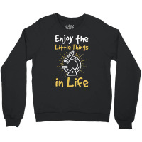 Enjoy The Little Things In Life Biology Biologist Microscope T Shirt Crewneck Sweatshirt | Artistshot