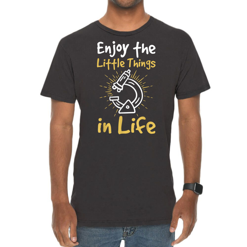 Enjoy The Little Things In Life Biology Biologist Microscope T Shirt Vintage T-shirt | Artistshot