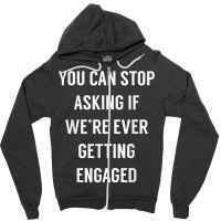 Funny Engagement Announcement Shirt For Newly Engaged Zipper Hoodie | Artistshot