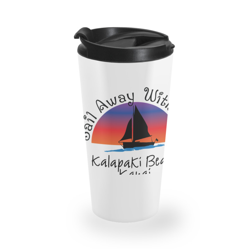 Sail Away With Me Kalapaki Travel Mug | Artistshot