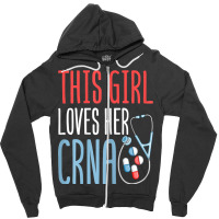 This Girl Loves Her Crna Anesthetist Anesthesia Lover Girls T Shirt Zipper Hoodie | Artistshot