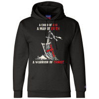 I Am A Child Of God A Warrior Of Christ Knight Templar Tee Champion Hoodie | Artistshot