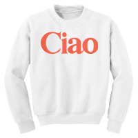 Ciao Bella T Shirt Youth Sweatshirt | Artistshot