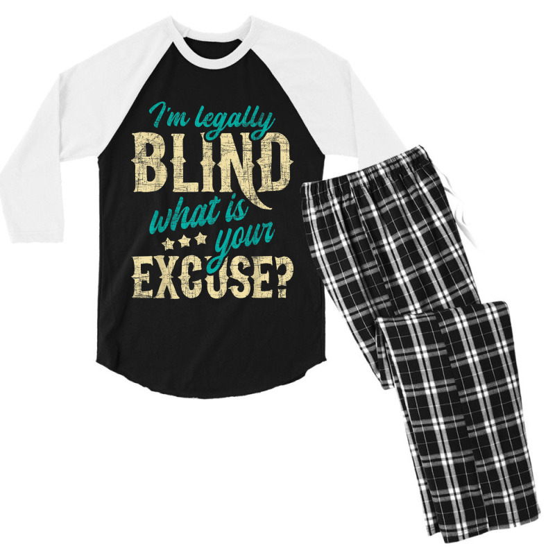 I'm Legally Blind What Is Your Excuse Blindness Disability Men's 3/4 Sleeve Pajama Set by LilyWillis | Artistshot