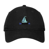 Sail Away With Me Adjustable Cap | Artistshot