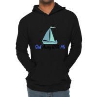 Sail Away With Me Lightweight Hoodie | Artistshot