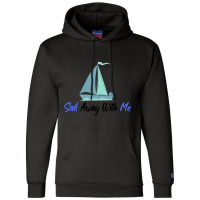 Sail Away With Me Champion Hoodie | Artistshot