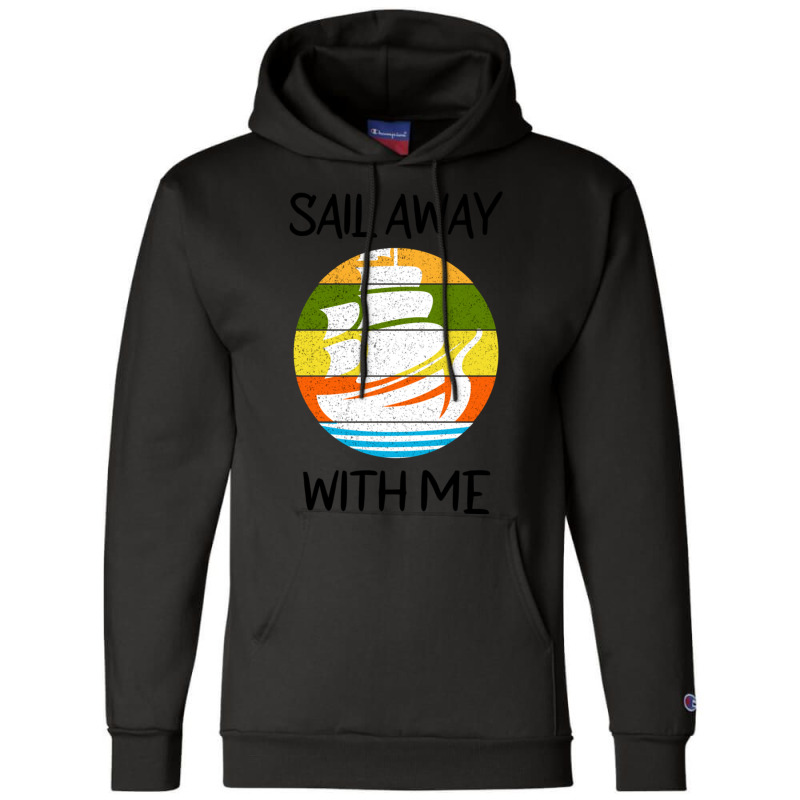 Sail Away With Me (13) Champion Hoodie | Artistshot