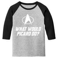 What Would Picard Do Youth 3/4 Sleeve | Artistshot