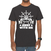 Sail Away With Me (22) Vintage T-shirt | Artistshot