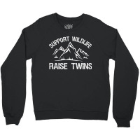 Support Wildlife Raise Twins Funny Twin Mom Dad Crewneck Sweatshirt | Artistshot