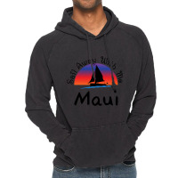 Sail Away With Me Maui Vintage Hoodie | Artistshot