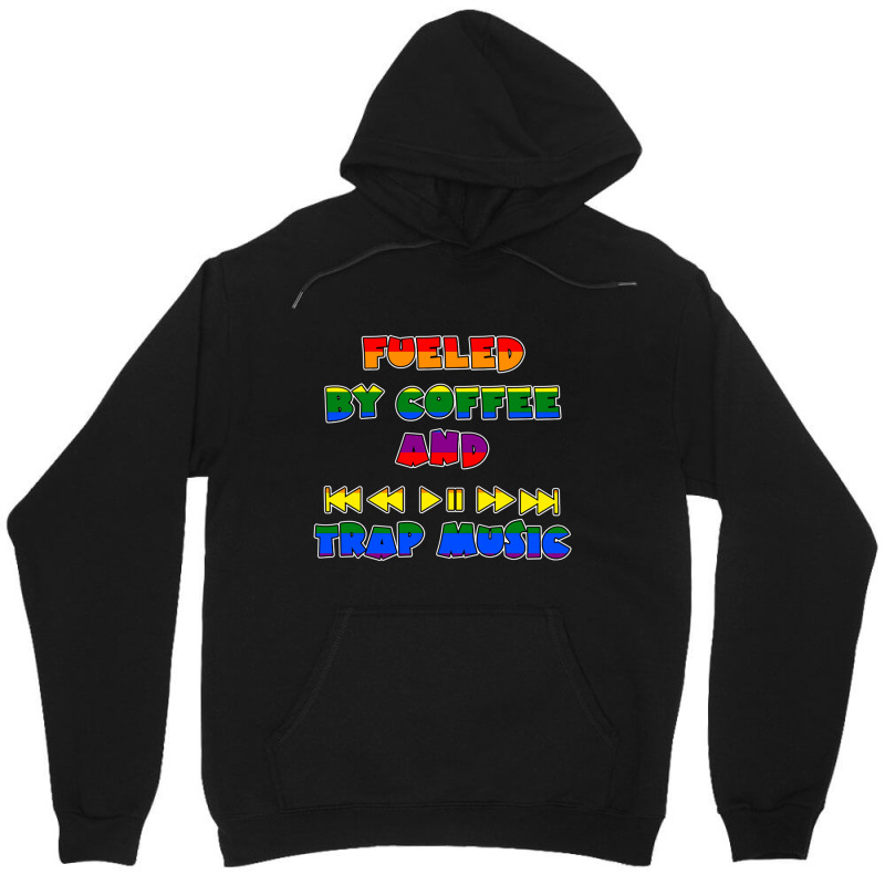 Fueled By Coffee And Trap Music Lgbt Unisex Hoodie | Artistshot